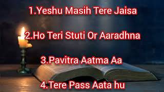 Best Praise And Worship Hindi Song Collection  Mor