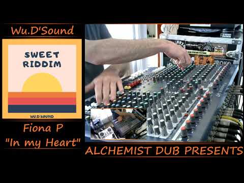 Wu D'Sound   Fiona P   In My Heart Played by Alchemist Dub