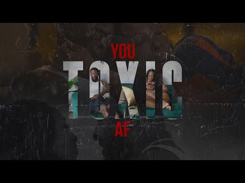 You Toxic AF FULL MOVIE