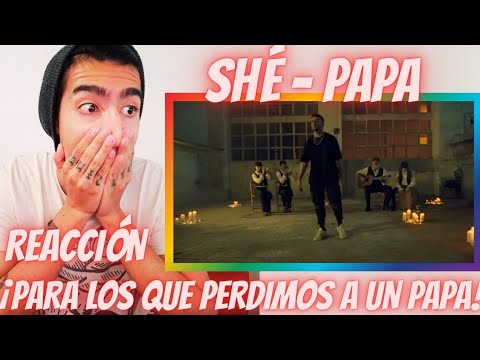 ¡PARA TODOS LOS QUE PERDIERON A SU PAPÁ!🔥| SHÉ - PAPÁ (REACCIÓN) | SOYHECTORALEXANDRIA 