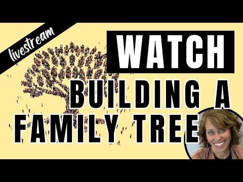 Watch Someone Build a Family Tree (Start your ancestry RIGHT)