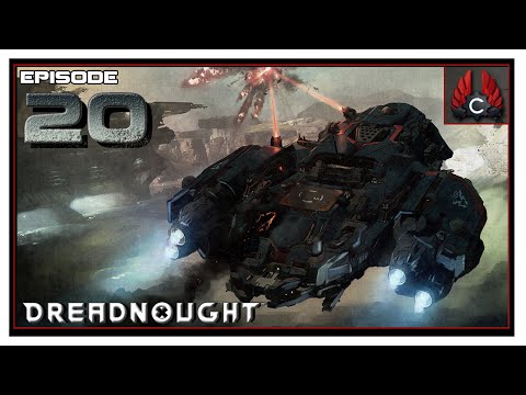 CohhCarnage Plays Dreadnought Closed Beta - Episode 20