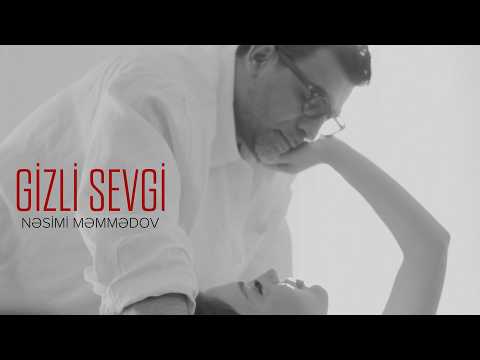 Nəsimi Məmmədov — Gizli Sevgi (Rəsmi Musiqi Videosu)