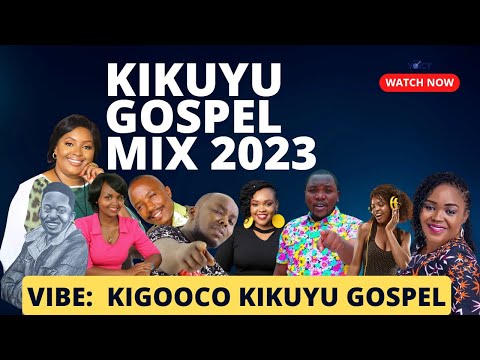 NEW KIKUYU GOSPEL 2023 | 2023 latest kikuyu gospel songs | KIGOOCO GOSPEL VIDEO 2023-DJ VOICY 🔥💃🔥