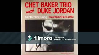 Chet Baker Trio with Duke Jordan - September Song (Alt.Take)
