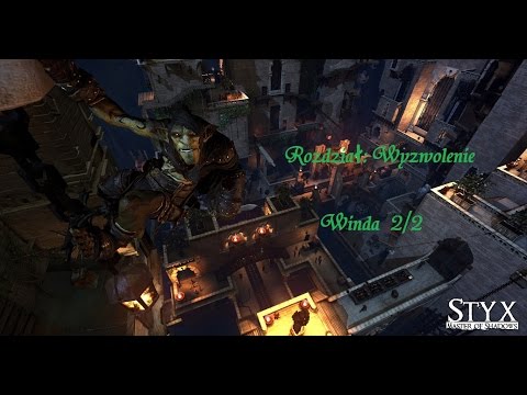 Styx: Master of Shadow Cz.13 "Wyzwolenie: Winda 1/4 (2/2)"