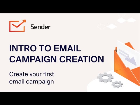 Introduce to Email Campaign Creation with Sender