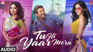 Tu Hi Yaar Mera Full Audio| Pati Patni Aur Woh | Kartik A