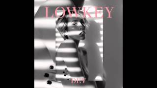 Dev &quot;Lowkey&quot; Official Audio (Explicit)