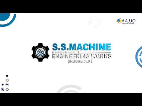 About S. S. MACHINE ENGINEERING WORKS