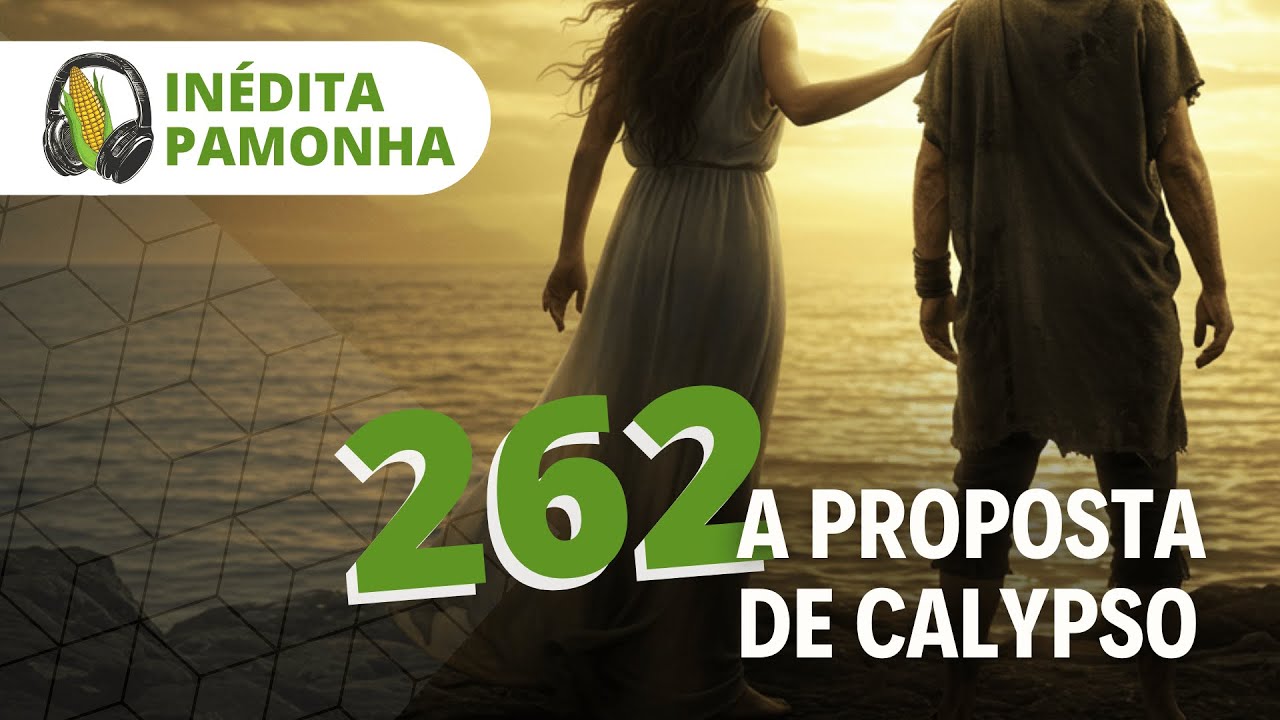 Unreleased Pamonha 262 - Calypso's proposal