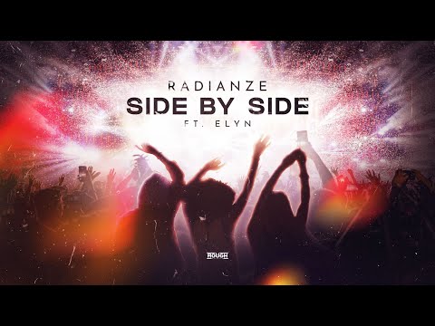 Radianze ft. Elyn - Side by Side (Official Music Video)