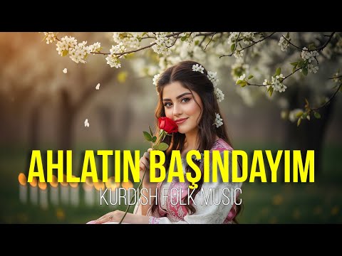 Ahlatın Başındayım | Kurdish Folk Music