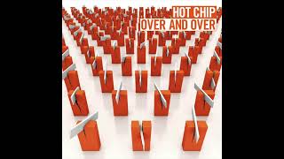 Hot Chip - Over and Over Mock & Toof Dub Remix (2006)