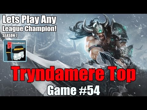LPALC! [#54] Season 7 - Tryndamere Top