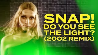 SNAP! &amp; Plaything - Do You See the Light? (Looking For) (2002 Remix)