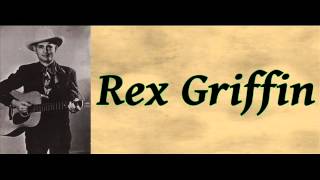 The Yodeling Cowboy's Last Song - Rex Griffin - 1937