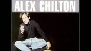 Alex Chilton - You Don't Have To Go