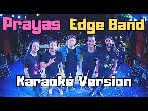 Prayas - Edge Band (Karaoke Version)