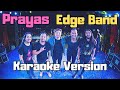 Prayas Edge Band Karaoke Version
