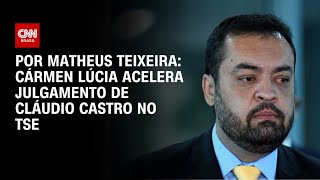 Vídeo: TSE acelera julgamento do governador do Rio de Janeiro, Cláudio Castro | BASTIDORES CNN