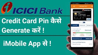 Icici bank Credit Card Pin Generation Process | iMobile App से Credit Card के Pin कैसे Generate करें