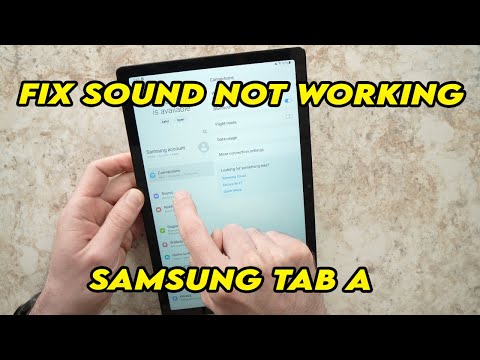 Samsung Galaxy Tab A Sound Not Working? How to Fix it