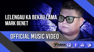 Download lagu Lelengau Ka Bekau Lama by Mark Benet mp3 Download lagu Lelengau Ka Bekau Lama by Mark Benet mp3