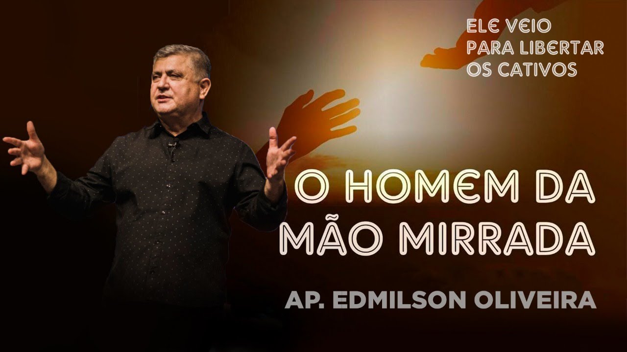 | O homem da mão mirrada | Ap. Edmilson |