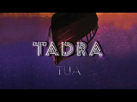 TADRA by TUA (Official Audio)