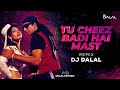 Tu Cheez Badi Hain Mast Trap Remix DJ Dalal Akshay Kumar Raveena Tandon 90s Superhit Song