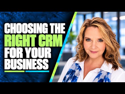 Choosing The Right CRM For Your Business