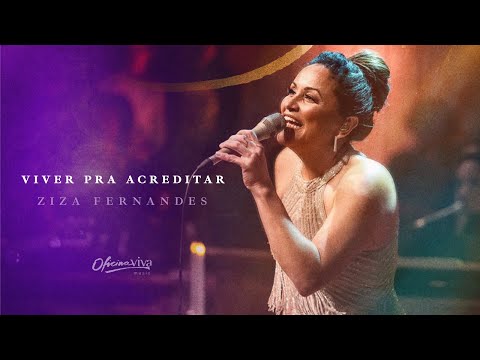 Viver para Acreditar - Ziza Fernandes