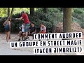 Comment Aborder Des Inconnus En STREET MAGIE Façon Jimbreizt 257 365