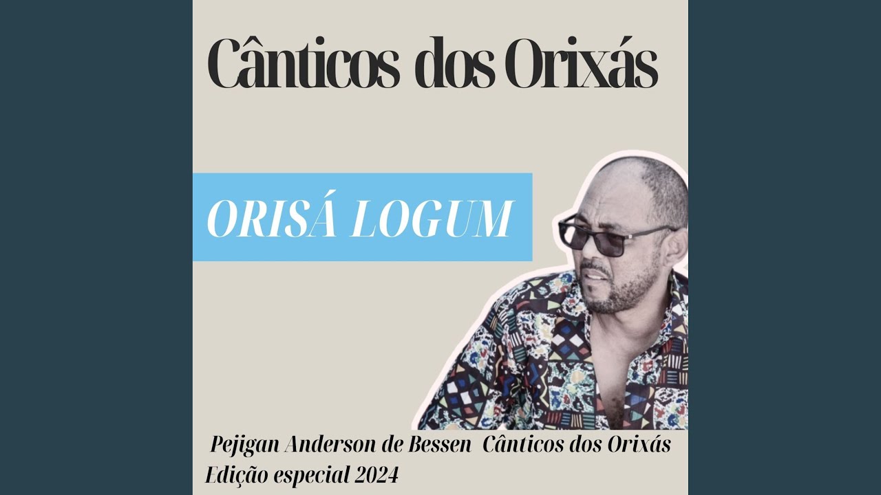 Canticos dos Orixas Logun