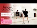 TAEMIN 태민 ‘Criminal’ Dance Tutorial | Slow music + mirrored