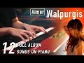 Aimer Walpurgis Full Album 12 Songs On Piano SLSMusic
