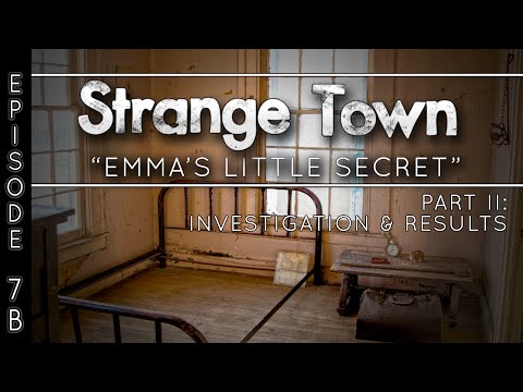 Strange Town: "Emma's Little Secret" - The Magnolia Hotel - (Part 2 - Investigation & Results)
