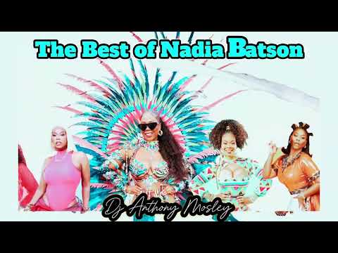 The best of nadia Batson soca mix