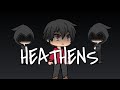 GMV Heathens Gacha Life Changing My Name Soon