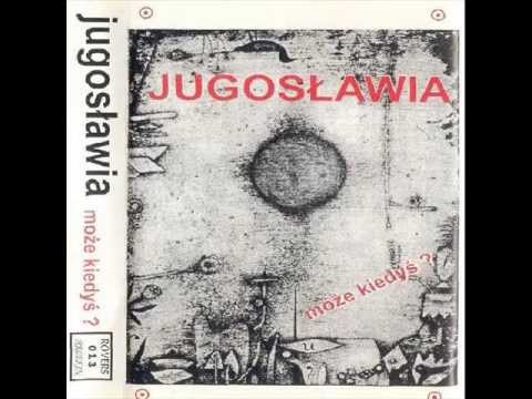 Jugosławia - Trzeba napierdalać!