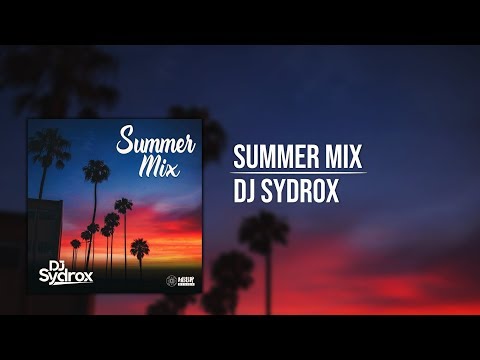 Summer Mix [DJSydrox2K19]