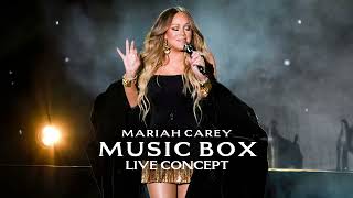 Mariah Carey - Music Box (Live Concept)