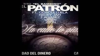 La Calle Lo Pidio (REMIX) - Tito El Bambino ft. Cosculluela, Nicky Jam, J Alvarez, Wisin Y Zion