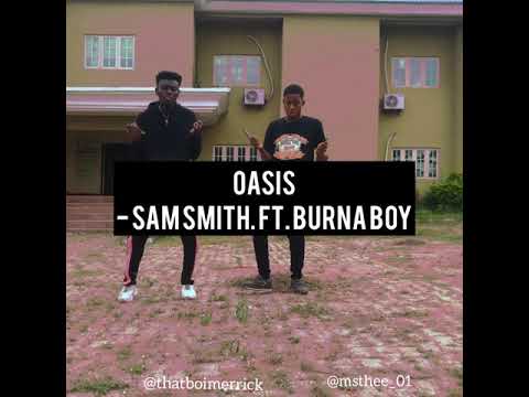 Sam Smith - My Oasis (Ft Burna Boy) Official Dance Video By @thatboimerrick