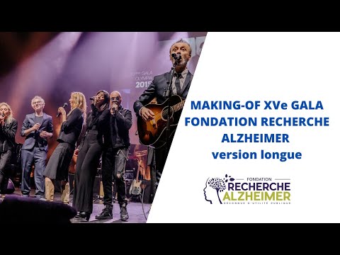 Making-of XVème Gala Fondation recherche Alzheimer | version longue