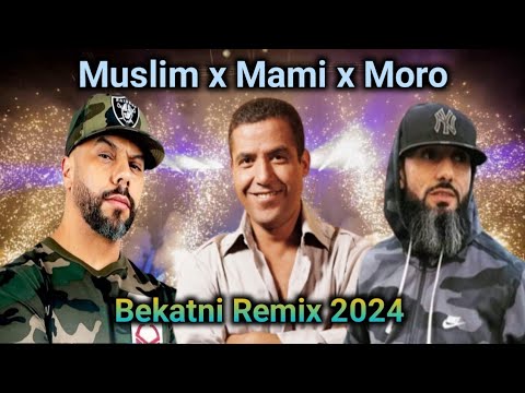 Cheb Mami x Muslim x Moro - Rmadi x Bekatni Remix 2024