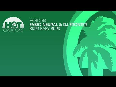 Fabio Neural & DJ Fronter - Brrr Baby Brrr