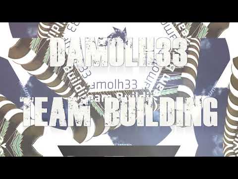 Damolh33 - Team Building TEASER 1