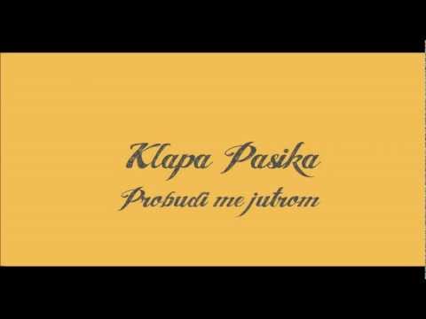 Klapa Pasika - Probudi me jutrom